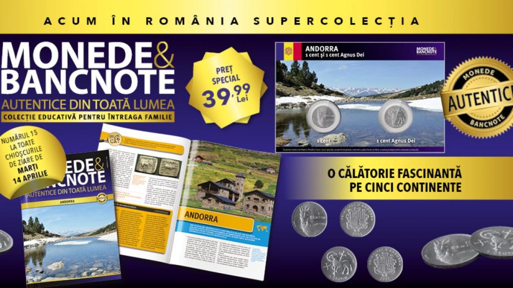 Explorează Andorra în colecția „Monede și bancnote autentice din întreaga lume”. Începând de marți, la… exploreaza andorra in colectia monede si bancnote autentice din intreaga lume incepand de marti la